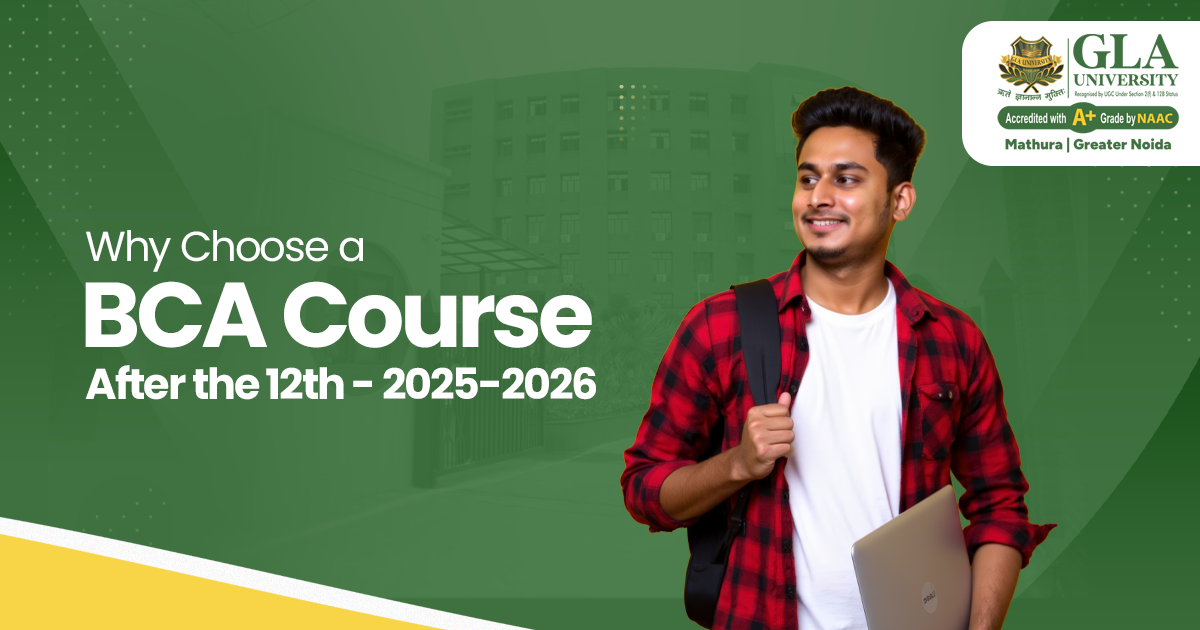 Why Choose a BCA Course After the 12th 20252026